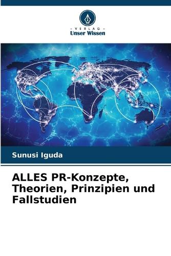 ALLES PR-Konzepte, Theorien, Prinzipien und Fallstudien