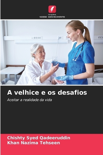 A velhice e os desafios