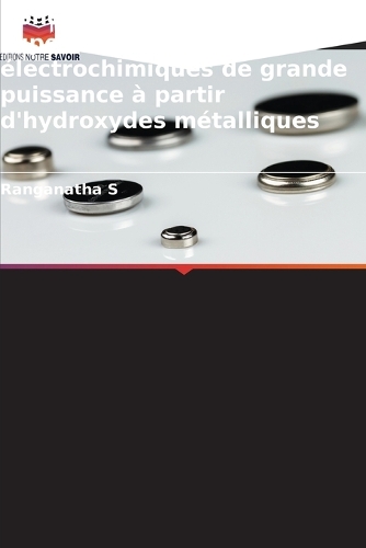 Conception de supercondensateurs électrochimiques de grande puissance à partir d'hydroxydes métalliques