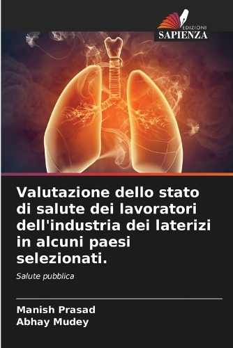 Valutazione dello stato di salute dei lavoratori dell'industria dei laterizi in alcuni paesi selezionati.