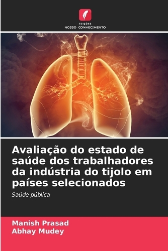 Avaliação do estado de saúde dos trabalhadores da indústria do tijolo em países selecionados