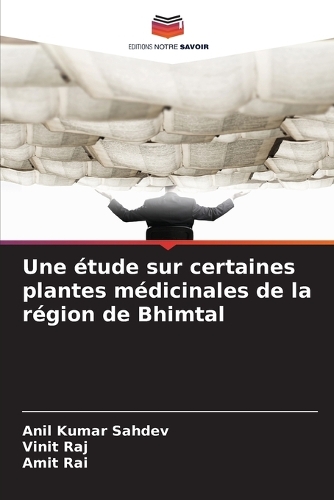 Une étude sur certaines plantes médicinales de la région de Bhimtal