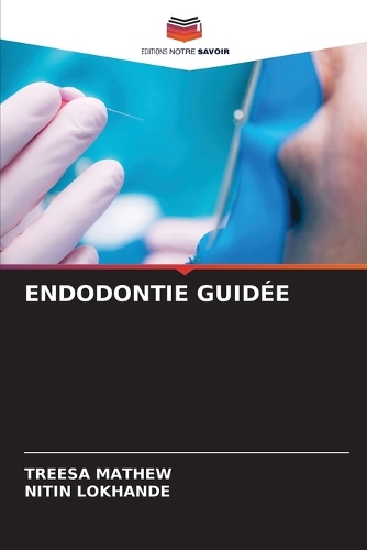 Endodontie Guidée
