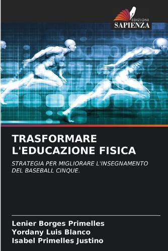Trasformare l'Educazione Fisica