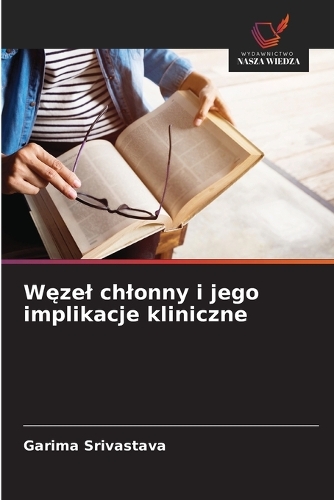 Węzel chlonny i jego implikacje kliniczne