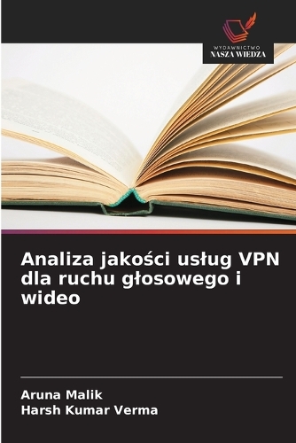 Analiza jakości uslug VPN dla ruchu glosowego i wideo