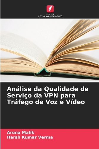 Análise da Qualidade de Serviço da VPN para Tráfego de Voz e Vídeo