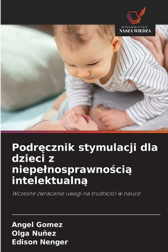 Podręcznik stymulacji dla dzieci z niepelnosprawnością intelektualną