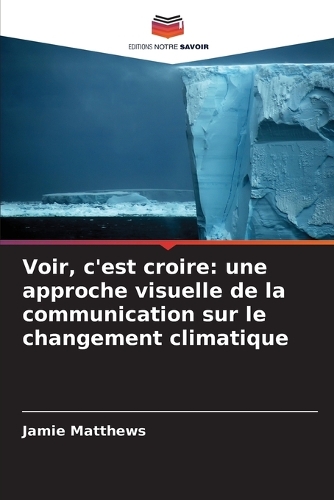 Voir, c'est croire