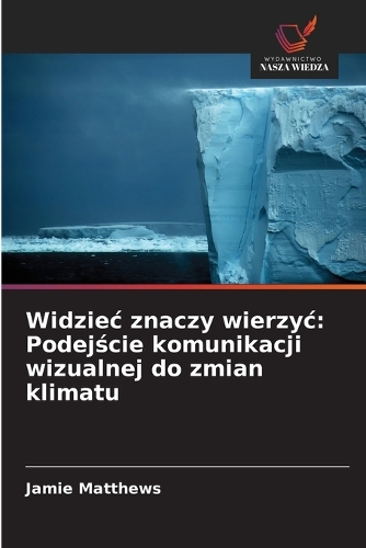 Widziec znaczy wierzyc