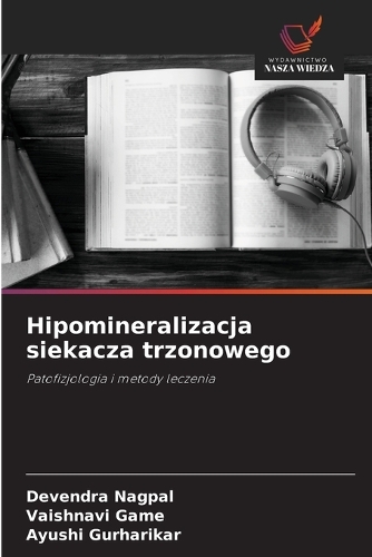 Hipomineralizacja siekacza trzonowego