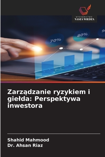 Zarządzanie ryzykiem i gielda
