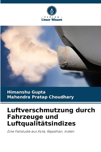 Luftverschmutzung durch Fahrzeuge und Luftqualitätsindizes
