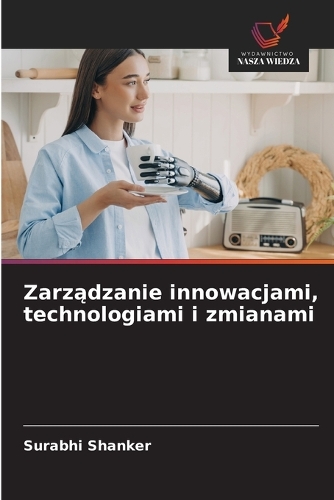 Zarządzanie innowacjami, technologiami i zmianami