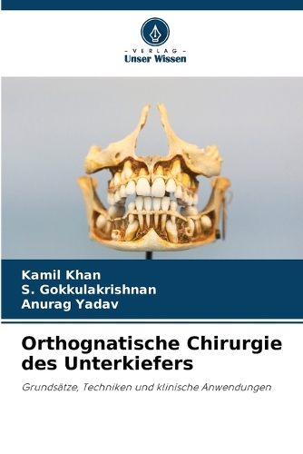 Orthognatische Chirurgie des Unterkiefers