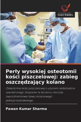 Perly wysokiej osteotomii kości piszczelowej