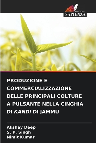 Produzione E Commercializzazione Delle Principali Colture a Pulsante Nella Cinghia Di Kandi Di Jammu