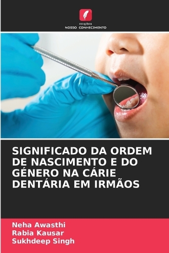 Significado Da Ordem de Nascimento E Do Género Na Cárie Dentária Em Irmãos