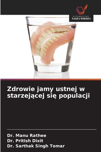 Zdrowie jamy ustnej w starzejącej się populacji