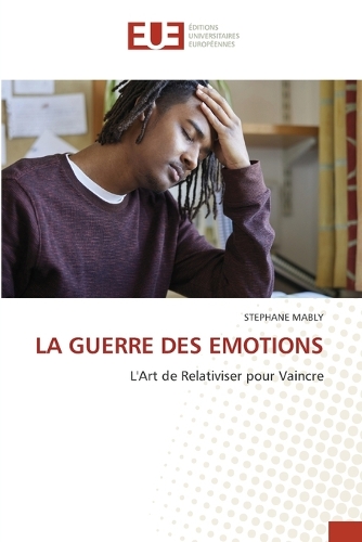 La Guerre Des Emotions