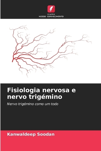 Fisiologia nervosa e nervo trigémino
