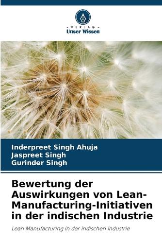 Bewertung der Auswirkungen von Lean-Manufacturing-Initiativen in der indischen Industrie