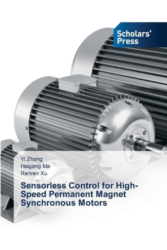 Sensorless Control for High-Speed Permanent Magnet Synchronous Motors
