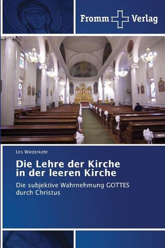 Die Lehre der Kirche in der leeren Kirche