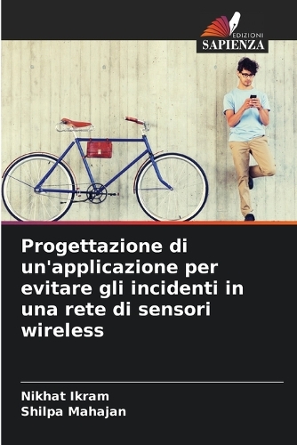 Progettazione di un'applicazione per evitare gli incidenti in una rete di sensori wireless