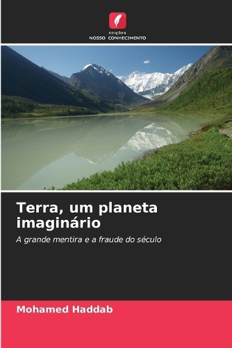 Terra, um planeta imaginário