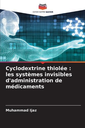 Cyclodextrine thiolée