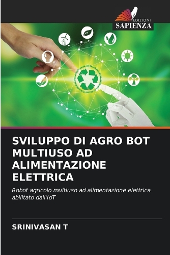 Sviluppo Di Agro Bot Multiuso AD Alimentazione Elettrica