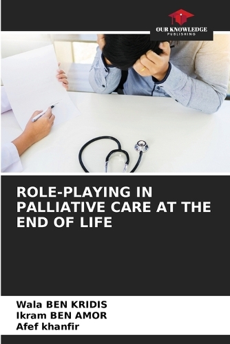 Role-Playing in Palliative Care at the End of Life