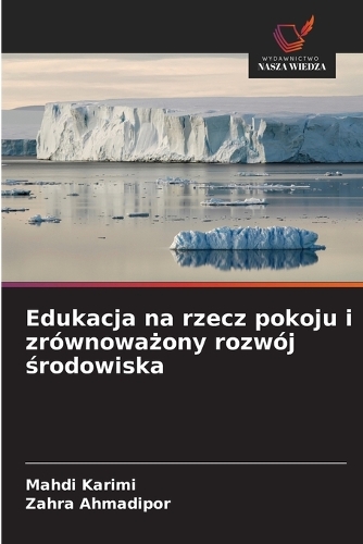 Edukacja na rzecz pokoju i zrównoważony rozwój środowiska