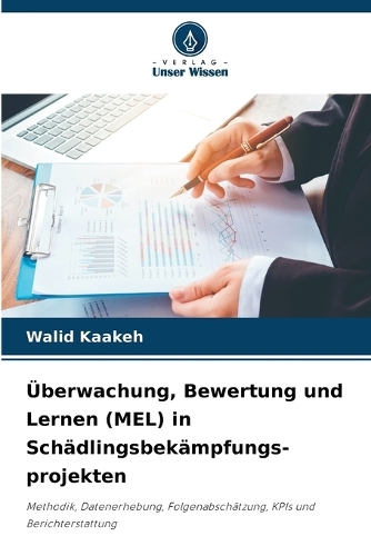 Überwachung, Bewertung und Lernen (MEL) in Schädlingsbekämpfungs- projekten
