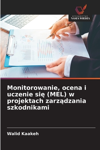 Monitorowanie, ocena i uczenie się (MEL) w projektach zarządzania szkodnikami