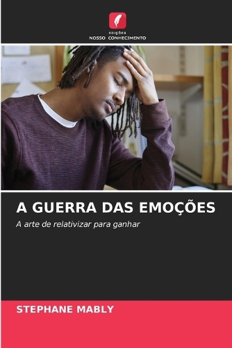 A Guerra Das Emoções
