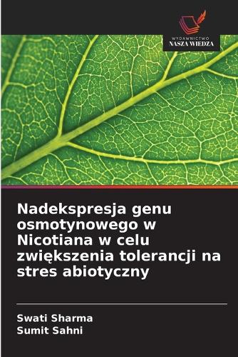 Nadekspresja genu osmotynowego w Nicotiana w celu zwiększenia tolerancji na stres abiotyczny