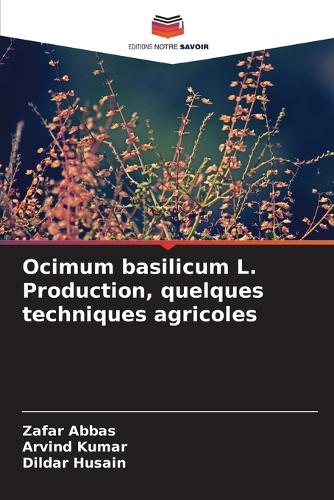 Ocimum basilicum L. Production, quelques techniques agricoles