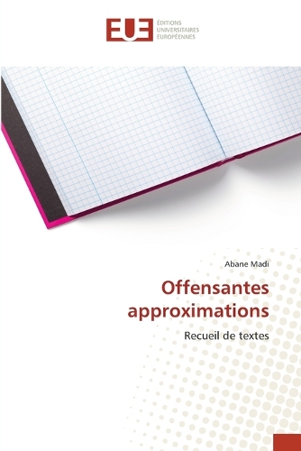 Offensantes approximations