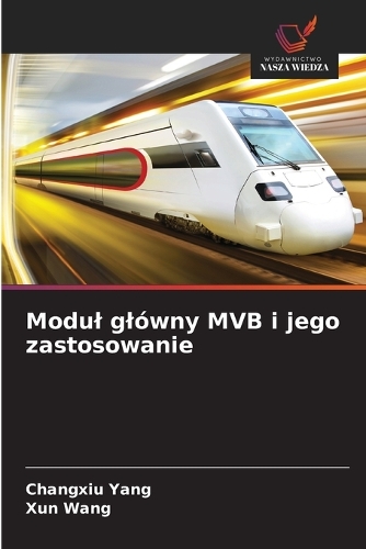 Modul glówny MVB i jego zastosowanie
