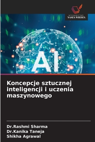 Koncepcje sztucznej inteligencji i uczenia maszynowego