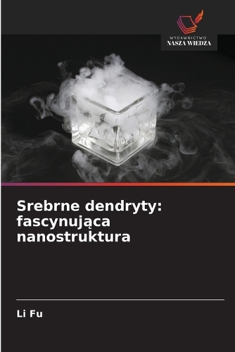 Srebrne dendryty