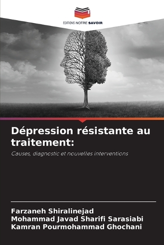 Dépression résistante au traitement