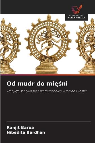 Od mudr do mięśni