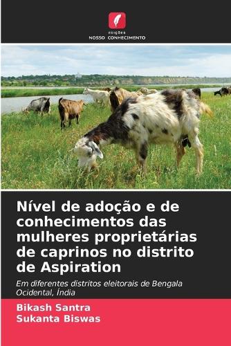 Nível de adoção e de conhecimentos das mulheres proprietárias de caprinos no distrito de Aspiration