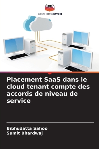 Placement SaaS dans le cloud tenant compte des accords de niveau de service