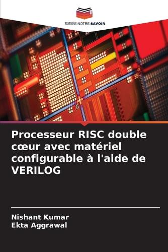 Processeur RISC double coeur avec matériel configurable à l'aide de VERILOG