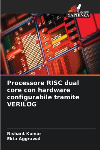 Processore RISC dual core con hardware configurabile tramite VERILOG