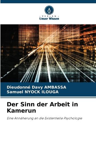 Der Sinn der Arbeit in Kamerun
